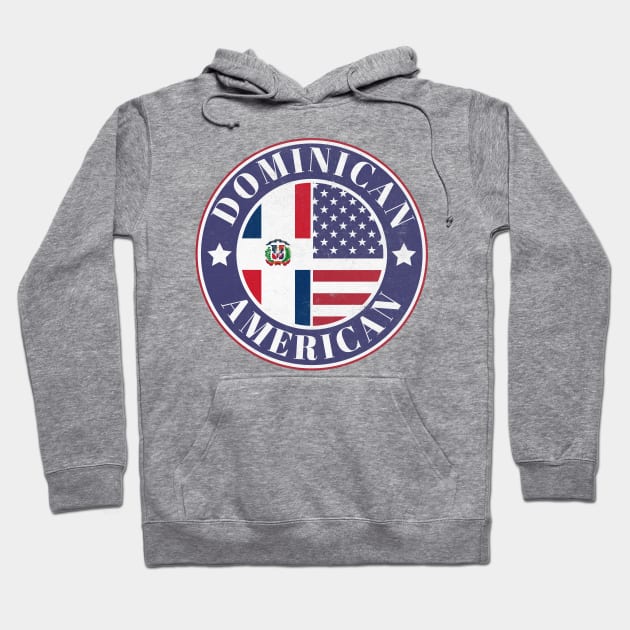 Proud Dominican-American Badge - Dominican Republic Flag Hoodie by Yesteeyear